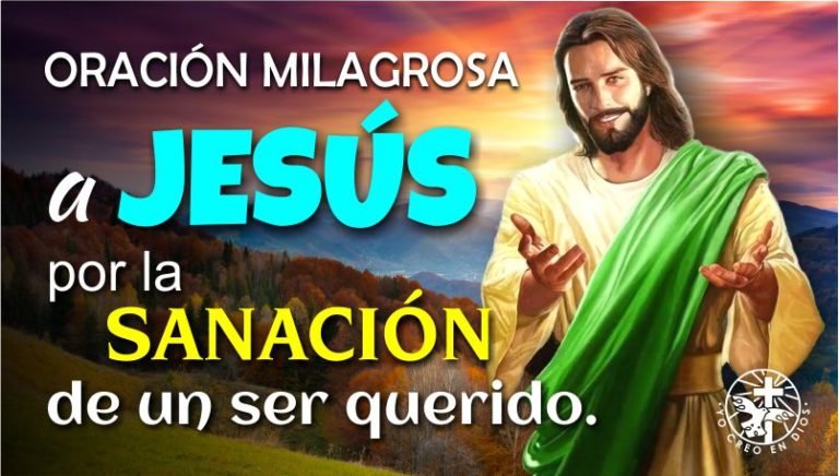 ORACIÓN MILAGROSA A JESÚS POR LA SANACIÓN DE UN SER QUERIDO Yo creo