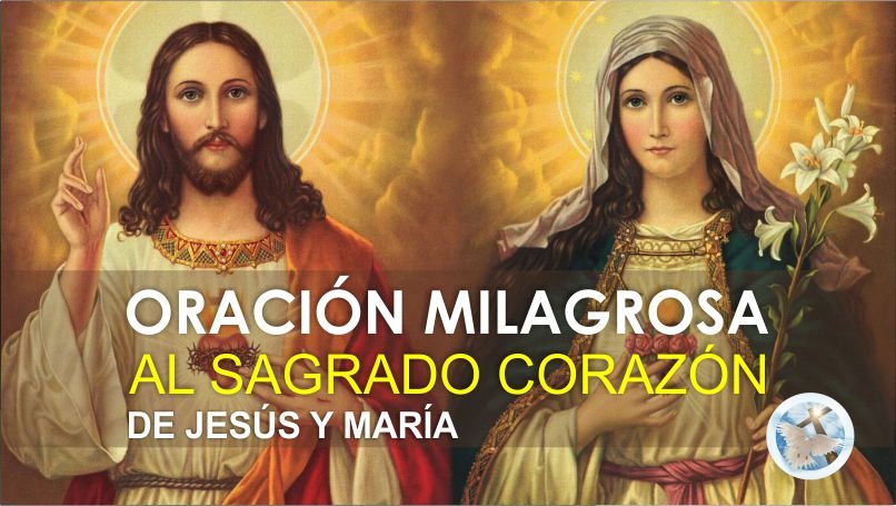 ORACIÓN DE MISERICORDIA A LOS CORAZONES DE JESÚS Y MARÍA PARA LOGRAR UN MILAGRO EN NUESTRA VIDA