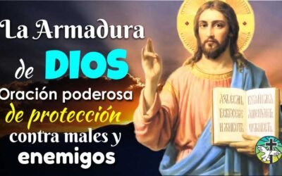 LA ARMADURA DE DIOS / ORACIÓN PODEROSA DE PROTECCION CONTRA MALES Y ENEMIGOS