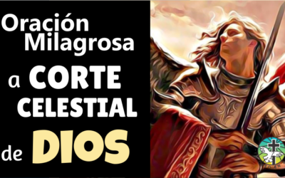 MILAGROSA ORACIÓN A LA CORTE CELESTIAL PARA LIMPIEZA Y PARA ABRIR LOS CAMINOS DE LA PROSPERIDAD